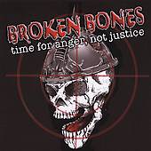 Broken Bones : Time For Anger, Not Justice